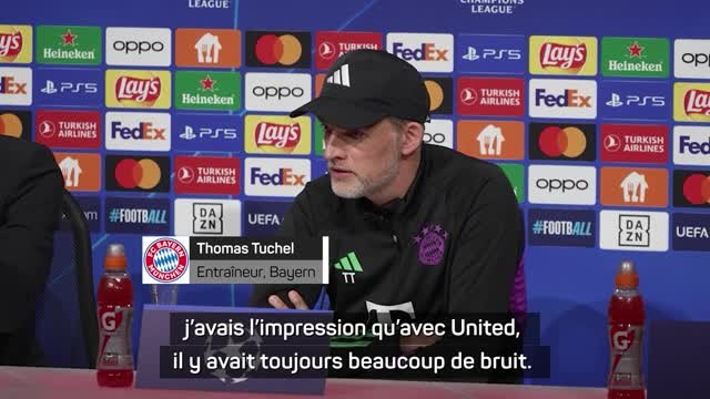 Gr. A - Tuchel : Il y a toujours plus de bruit autour de Manchester United