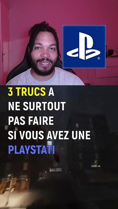 3 trucs à ne surtout pas faire si vous avez une Playstation