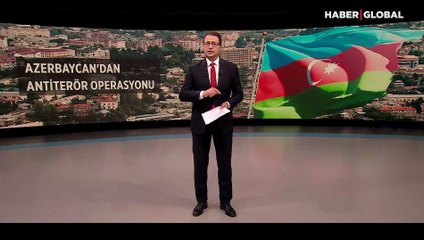 Azerbaycan, Karabağ'da antiterör operasyonu başlattı