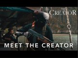 The Creator | Meet The Creator - 20th Century Studios