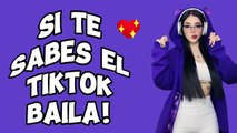 Si te sabes el tiktok baila 2023 - TIKTOK