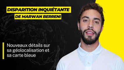 Marwan Berreni : Nouvelles infos sur sa géolocalisation et l'utilisation de sa carte bleue ! ️‍♂️