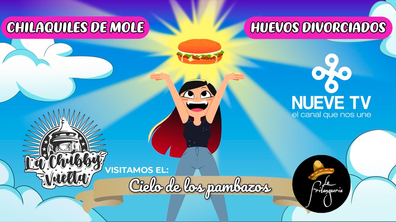 Visitamos el Cielo de los Pambazos, probamos CHILAQUILES de MOLE y los Huevos DIVORCIADOS en "La Fritanguería" - La Chubby Vuelta NTV