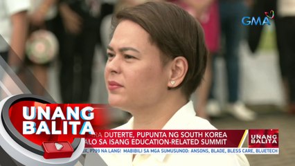 VP Sara Duterte, pupunta ng South Korea para dumalo sa isang education-related summit | UB