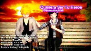 【Len & Anthony】Quisiera Ser Tu Heroe【 Canción Original Vocaloid + Cover】 Instrumental Remasterizado