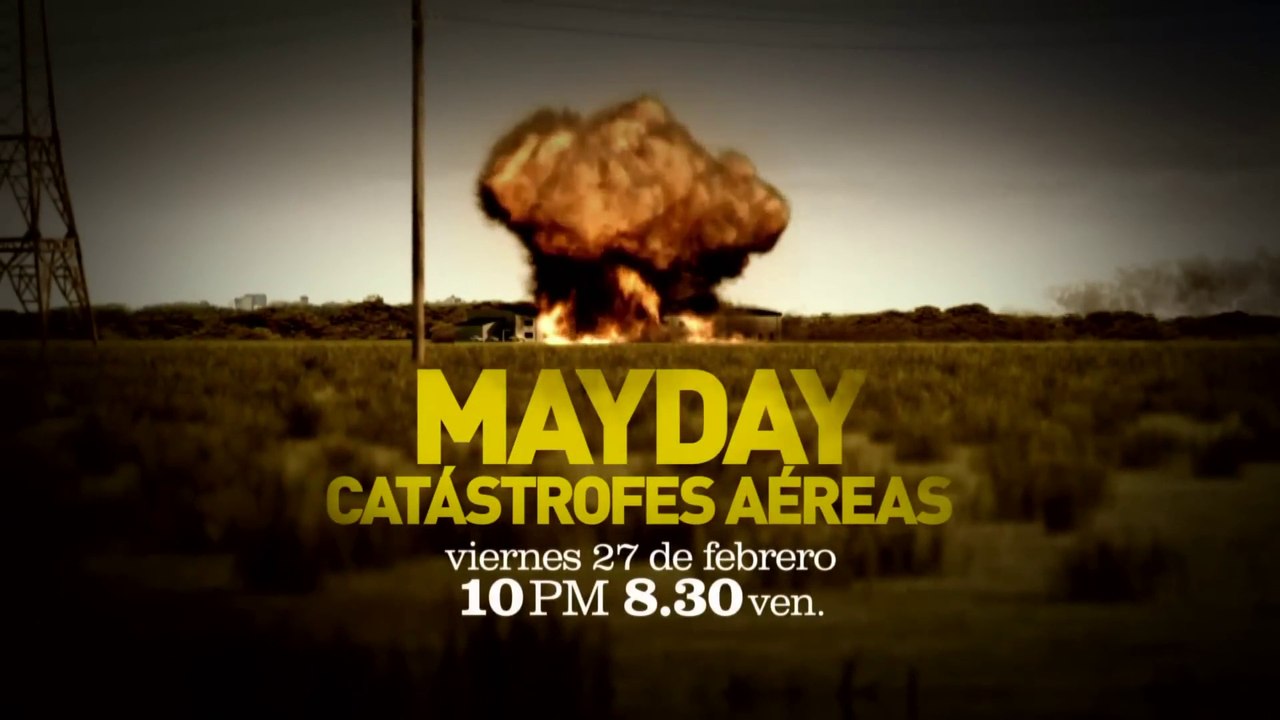 Mayday: catástrofes aéreas Temporada 14 Promo - Vídeo Dailymotion
