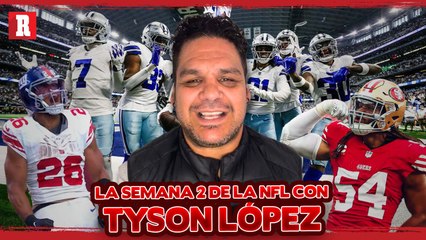 El RESUMEN de la semana 2 de la NFL con Tyson López