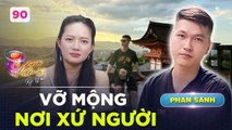 Người Kết Nối 90 XÓT XA hoàn cảnh nơi XỨ NGƯỜI ăn mì gói HẾT HẠN nửa tháng trời của chàng TikToker