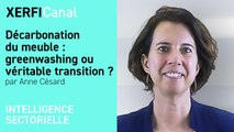 Décarbonation du meuble : greenwashing ou véritable transition ? [Anne Césard]