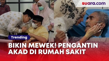 Bikin Mewek Tersedu-sedu, Pengantin Langsungkan Akad Nikah di Rumah Sakit, Alasannya...