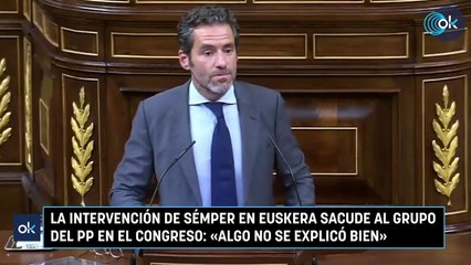 La intervención de Sémper en euskera sacude al grupo del PP en el Congreso: «Algo no se explicó bien»