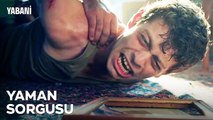 Polisler, Yaman'ın Evine Baskın Yaptı! - Yabani 2. Bölüm