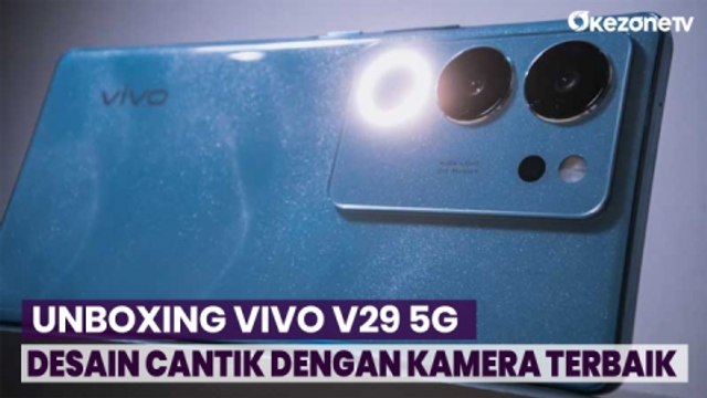 Unboxing Vivo V29 5G, Desain Elegan dengan Kamera Terbaik
