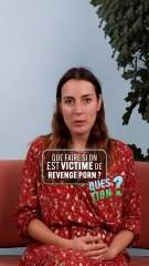 QUESTION - Katia / Que faire si on est victime de revenge porn ?