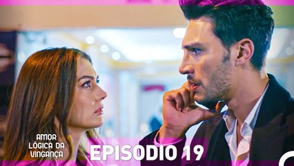 Amor Lógica da Vingança 19. Episódio (Completo)