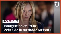 Immigration en Italie: l'échec de la méthode Meloni?