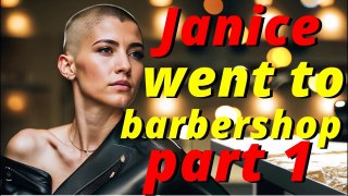Haircut Stories - Janice I went to barbershop forced headshave long hair to buzzcut part 1