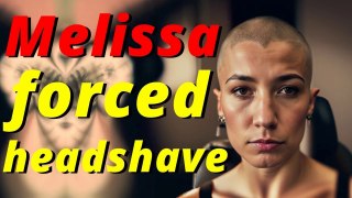 Haircut Stories - Melissa forced headshave long hair ,undercut ,buzzcut