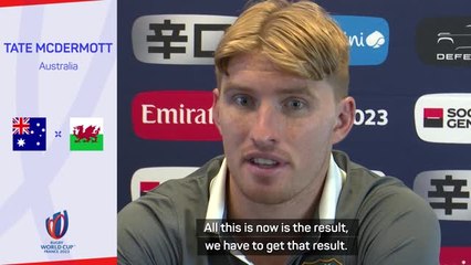 Australia have to get a result against Wales - McDermott