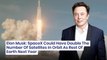 Elon Musk: SpaceX Could Have Double The Number Of Satellites In Orbit As Rest Of Earth In 2024