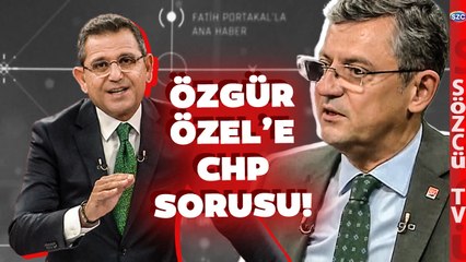 'Neden Göz Yumdunuz?' Fatih Portakal'dan Özgür Özel'e CHP Sorusu!