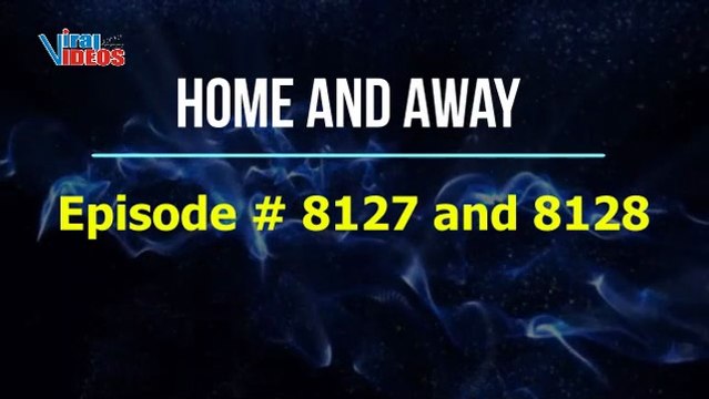 Home and Away Spoilers September 26 - 27, 2023 | 8127-8128