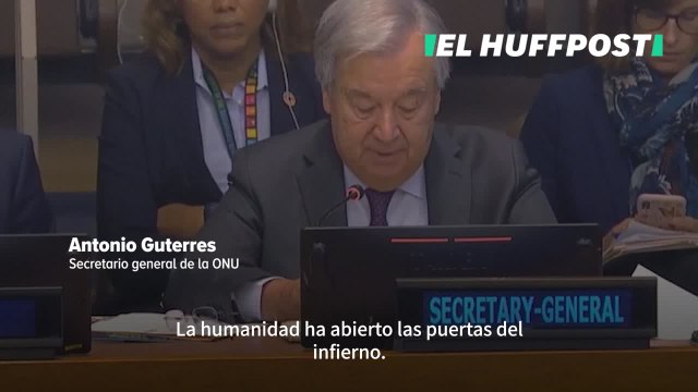 La ONU advierte del horrendo futuro climático: La humanidad ha abierto las puertas del infierno