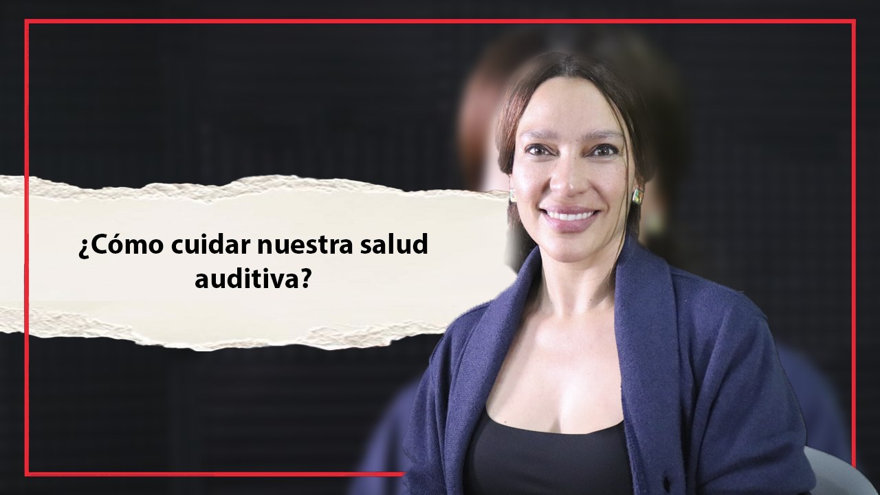 ¿Cómo cuidar nuestra salud auditiva?