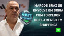 Novo caso de AGRESSÃO AMPLIA CRISE no Flamengo; São Paulo JOGA HOJE pelo Brasileirão! | BATE PRONTO