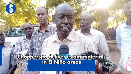 Choppers to deliver exam materials in El Niño areas