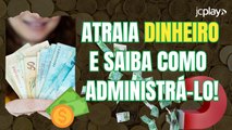 SIMPATIAS PARA ATRAIR DINHEIRO