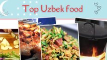 Top Traditional Uzbek Foods| Uzbekistan Cuisine