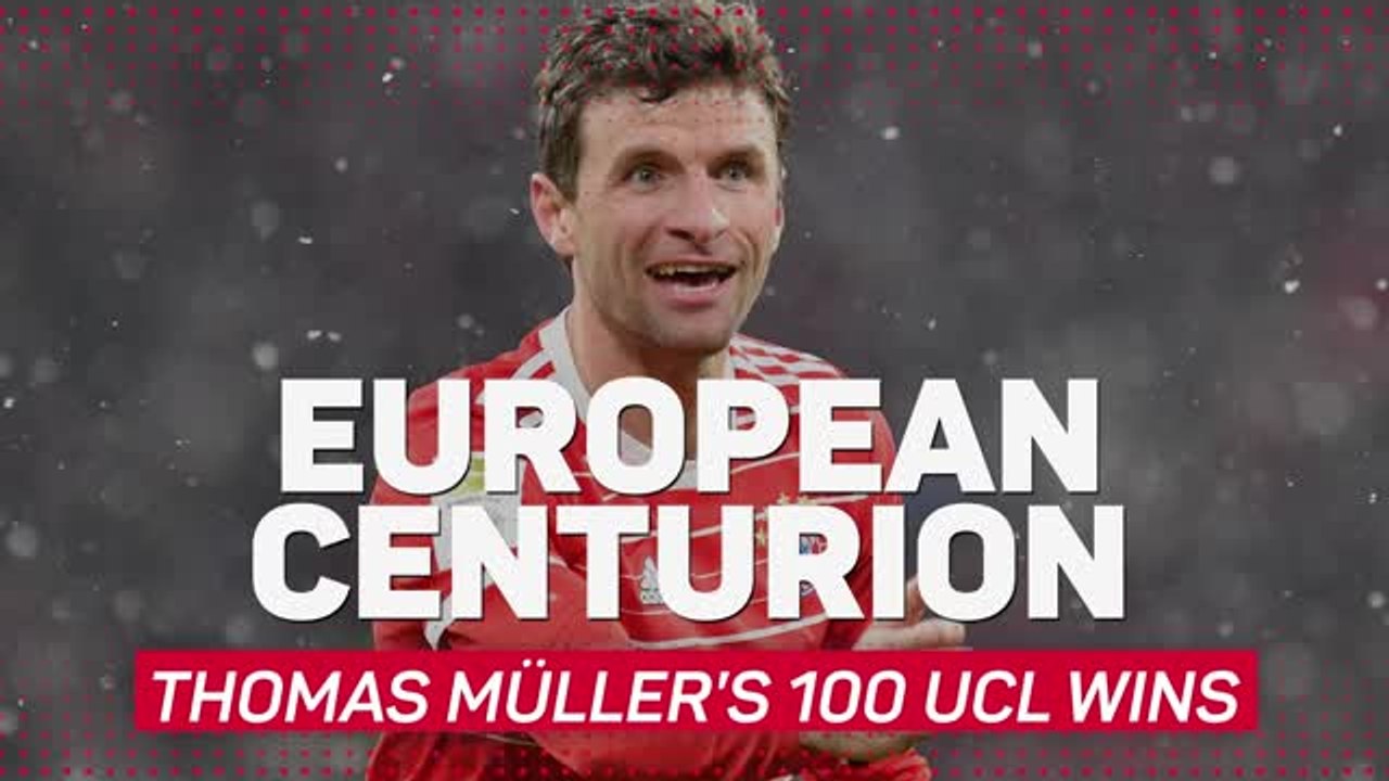 Champions League Centurion - Thomas Muller celebrates 100th UCL win