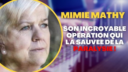 Mimie Mathy : Son Incroyable Opération qui l'a Sauvée de la Paralysie !