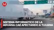 Industria en Tijuana pierde millones al día tras caída del sistema informático de la aduana
