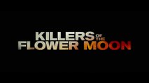 KILLERS OF THE FLOWER MOON (2023) Bande Annonce VF - HD