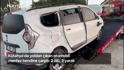 Kütahya'da yoldan çıkan otomobil menfez bendine çarptı: 2 ölü, 2 yaralı