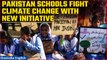 Pakistan: Schools in Mulan adopt a new initiative aimed at tackling climate change | Oneindia News