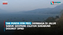 Tak Punya Izin PBG, Dermaga di Jalur Sabuk Geopark Ciletuh Sukabumi Disorot DPRD