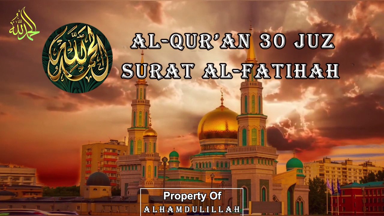 ALQURAN 30 JUZ FULL MERDU TANPA IKLAN PEMBUKAAN SURAT AL FATIHAH