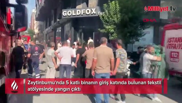 Zeytinburnu'nda tekstil atölyesinde yangın! Mahsur kalanlar var