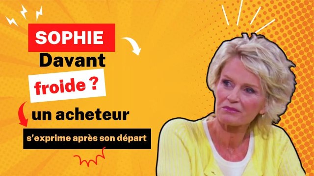 Sophie Davant : Révélations Choc d'un acheteur d'Affaire Conclue après son départ !