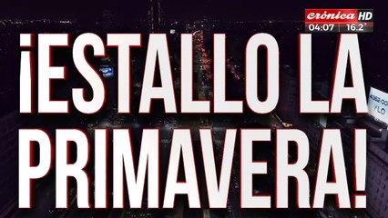 Estalló la primavera y así la recibimos en Crónica HD