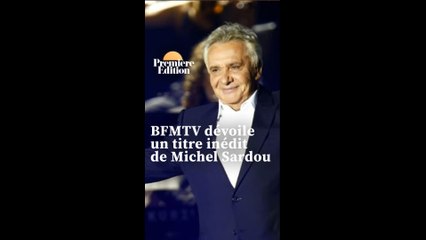 "En quelle année Georgia": BFMTV dévoile un titre inédit de Michel Sardou