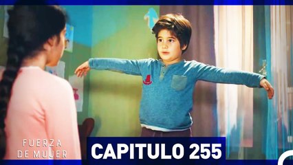 Fuerza de Mujer - Capítulo 255 (Espanol Doblado)