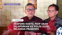 Respons Hasto akan Dilaporkan Relawan Prabowoke Polisi, Buntut Benarkan Isu Prabowo Cekik Wamentan