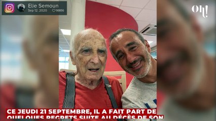 Les regrets d'Elie Semoun concernant le décès de son père, atteint de la maladie d’Alzheimer