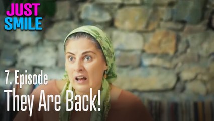 They are back! - Just Smile Episode 7