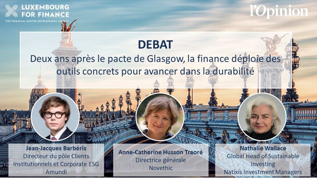 Conférence LFF: deux ans après le pacte de Glasgow, la finance déploie des outils concrets pour avancer dans la durabilité