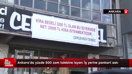 Ankara'da yüzde 500 zam talebine isyan: İş yerine pankart astı